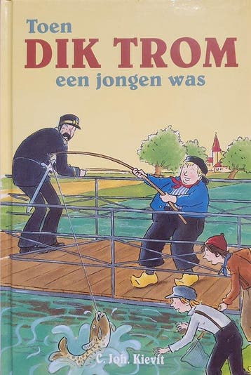 Toen Dik Trom een jongen was - Kieviet, Verzenden, Gelezen