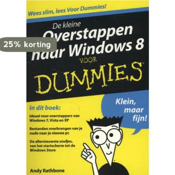 De kleine Overstappen naar Windows 8 voor dummies / Voor, Verzenden, Gelezen, Andy Rathbone