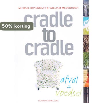 Cradle to cradle - M. Braungart 9789055945771, Verzenden, Zo goed als nieuw, M. Braungart