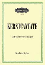 Kerstcantate 9789493240704 Norbert Splint, Verzenden, Gelezen, Norbert Splint