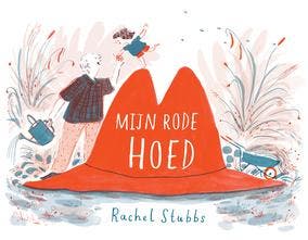 Mijn rode hoed - Rachel Stubbs 9789025879693, Verzenden, Zo goed als nieuw, Rachel Stubbs