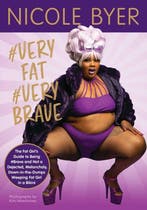 veryfat verybrave The Fat Girls Guide to Being brave and, Verzenden, Zo goed als nieuw, Nicole Byer