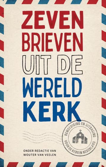 Zeven brieven uit de wereldkerk 9789055606030, Verzenden, Gelezen
