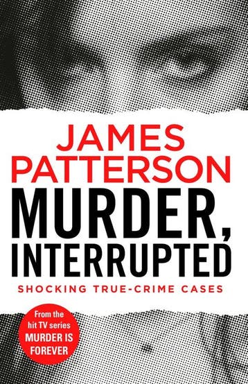 Murder, Interrupted - James Patterson 9781787460799, Verzenden, Gelezen, James Patterson