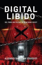 Digital Libido 9789188869234 Alexander Bard, Verzenden, Gelezen, Alexander Bard