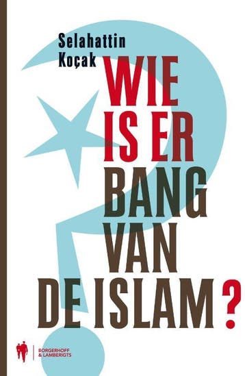 Wie is er bang van de islam? - Selahattin Kocak, Boeken, Verzenden, Gelezen, Selahattin Kocak