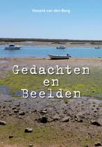 Gedachten en Beelden 9789048444069 Vincent van den Berg, Verzenden, Gelezen, Vincent van den Berg