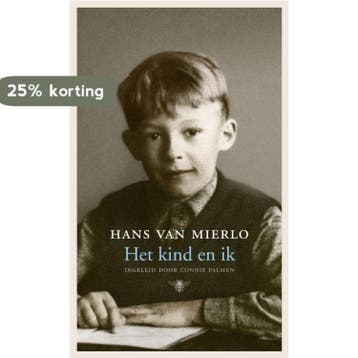 Het kind en ik - Hans van Mierlo 9789023466796, Verzenden, Zo goed als nieuw, Hans van Mierlo