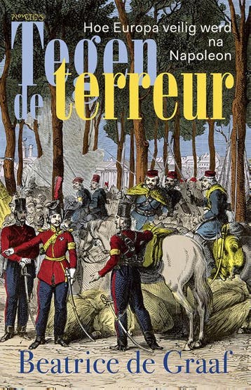 Tegen de terreur - Beatrice de Graaf 9789035144583, Verzenden, Zo goed als nieuw, Beatrice de Graaf