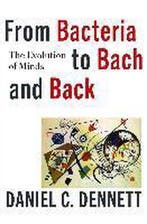From Bacteria to Bach and Back 9780393242072, Verzenden, Gelezen, Daniel C. Dennett