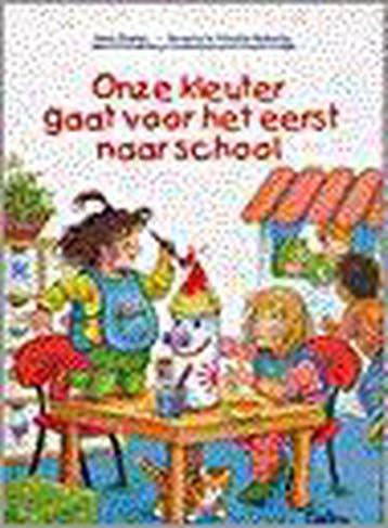 Onze kleuter gaat voor het eerst naar school - Lieve Baeten, Boeken, Kinderboeken | Baby's en Peuters, Verzenden, Gelezen, Lieve Baeten