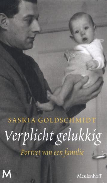 Verplicht gelukkig - Saskia Goldschmidt 9789029098632, Verzenden, Gelezen, Saskia Goldschmidt