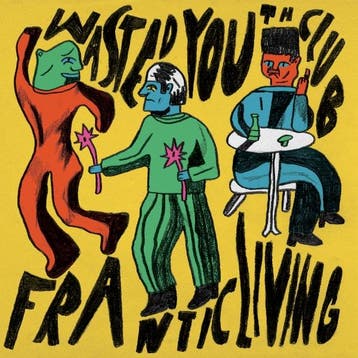 12 inch nieuw - wasted youth club - FRANTIC LIVING (pre-o..., Verzenden, Zo goed als nieuw, 12 inch, Pop