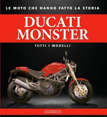 Ducati Monster Tutti I Modelli Le Moto che hanno fatto la St, Verzenden, Nieuw, Giorgio Sarti, Merk of Model
