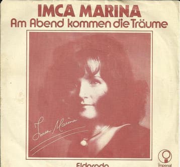 vinyl single 7 inch - Imca Marina - Am Abend Kommen Die T..., Verzenden, Zo goed als nieuw, 7 inch, Nederlandstalig