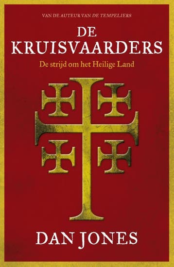 De Kruisvaarders - Dan Jones 9789401916547, Boeken, Verzenden, Zo goed als nieuw, Dan Jones