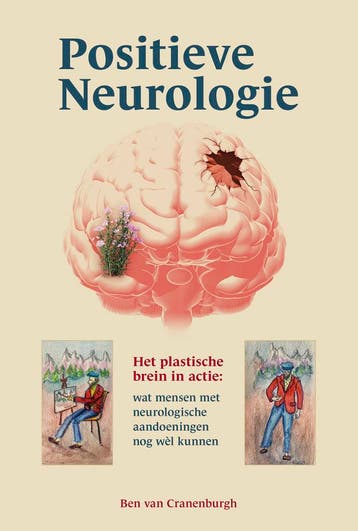 Positieve neurologie - Ben van Cranenburgh 9789090380551, Boeken, Verzenden, Zo goed als nieuw, Ben van Cranenburgh
