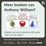Geheimen achter chronische en onverklaarbare ziekten en hoe, Verzenden, Gelezen, Anthony William