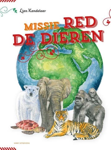 Missie Red De Dieren | Lian Kandelaar | Nieuw, Ophalen of Verzenden, Nieuw, Lian Kandelaar