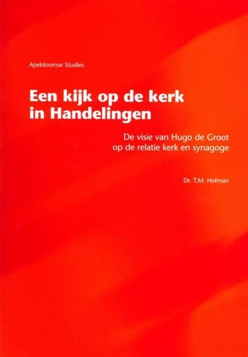 Een kijk op de kerk in Handelingen / Apeldoornse studies /, Verzenden, Gelezen, T.M. Hofman