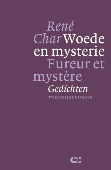 Woede en mysterie - René Char 9789086841523, Boeken, Verzenden, Zo goed als nieuw, René Char