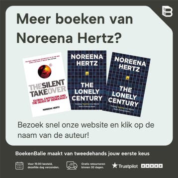 De eenzame eeuw 9789000368778 Noreena Hertz, Verzenden, Zo goed als nieuw, Noreena Hertz