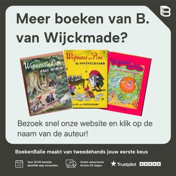 Wipneus en Pim vinden een tuitkannetje / Wipneus en Pim en, Verzenden, Zo goed als nieuw, B. van Wijckmade