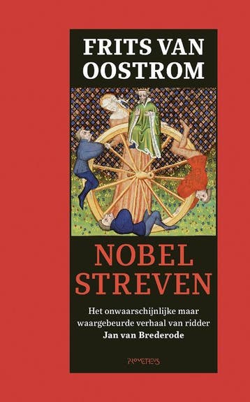 Nobel streven - Frits van Oostrom 9789044634679, Boeken, Verzenden, Gelezen, Frits van Oostrom