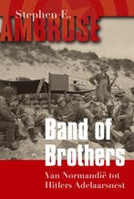 Band of Brothers 9789045309514 Stephen E Ambrose, Verzenden, Zo goed als nieuw, Stephen E Ambrose