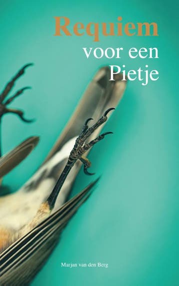 Requiem voor een Pietje - Marjan van den Berg 9789082764932, Verzenden, Zo goed als nieuw, Marjan van den Berg