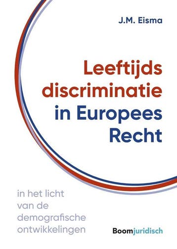 9789462908277 Leeftijdsdiscriminatie in Europees Recht, Verzenden, Zo goed als nieuw, Marianne Eisma