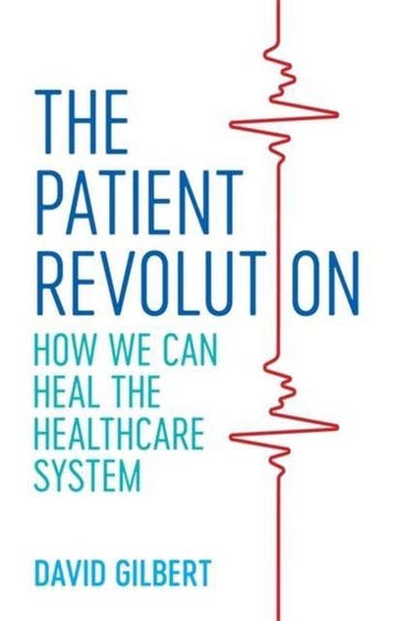 The Patient Revolution - David Gilbert 9781785925382, Verzenden, Zo goed als nieuw, David Gilbert