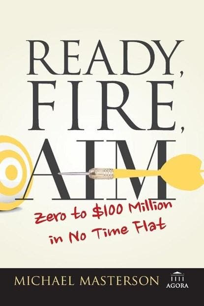 Ready, Fire, Aim | 9781119086857 | Michael Masterson, Boeken, Wetenschap, Zo goed als nieuw