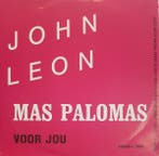 vinyl single 7 inch - John Leon - Mas Palomas, Verzenden, Zo goed als nieuw