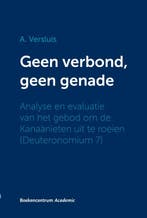Geen verbond, geen genade 9789023921066 Arie Versluis, Verzenden, Gelezen, Arie Versluis