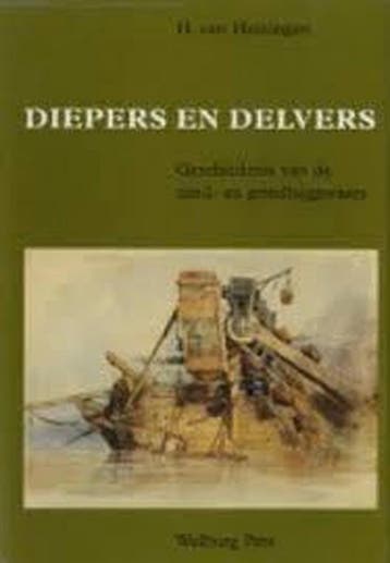 DIEPERS EN DELVERS - Heiningen 9789060117446, Verzenden, Gelezen, Heiningen