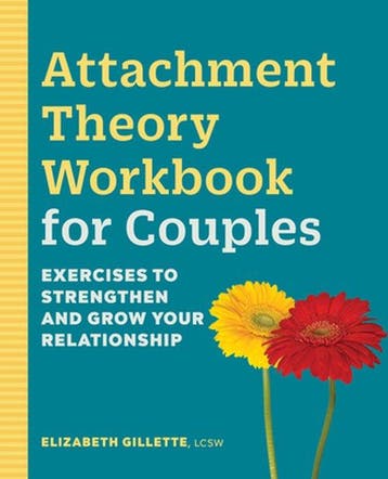 9781638781080 Attachment Theory Workbook for Couples, Verzenden, Nieuw, Elizabeth Gillette