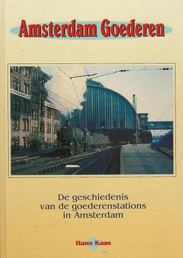 Amsterdam Goederen - H. Kaas 9789071513244, Verzenden, Gelezen, H. Kaas