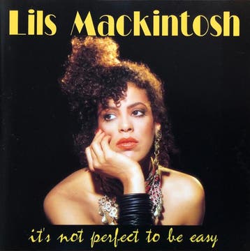 cd - Lils Mackintosh - Its Not Perfect To Be Easy, Verzenden, Zo goed als nieuw