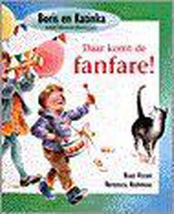 Daar komt de fanfare ! / Boris en Katinka 9789025732035, Verzenden, Gelezen, Rian Visser