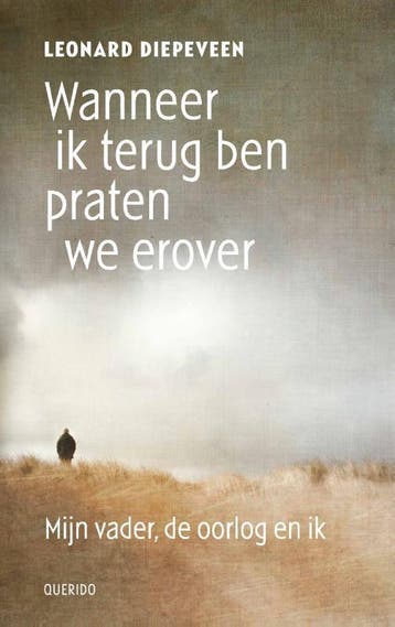 Wanneer Ik Terug Ben Praten We Erover | Leonard Diepeveen, Boeken, Ophalen of Verzenden, Nieuw, Leonard Diepeveen