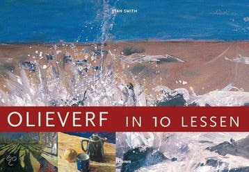 OLIEVERF IN 10 LESSEN 9789057647352 Sarah Smith, Verzenden, Gelezen, Sarah Smith