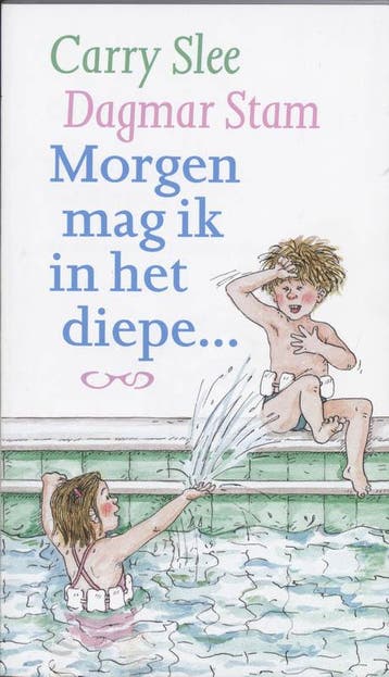 Morgen mag ik in het diepe - Carry Slee 9789049921859, Verzenden, Gelezen, Carry Slee