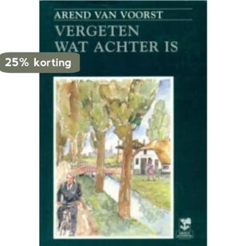 Vergeten wat achter is - Voorst 9789050301039, Boeken, Verzenden, Gelezen, Voorst
