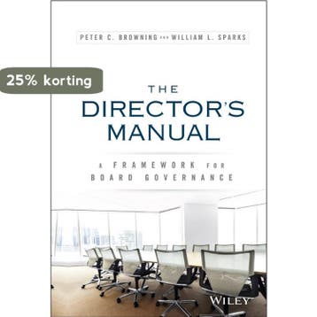 The Directors Manual - Peter C Browning 9781119133360, Verzenden, Zo goed als nieuw, Peter C Browning