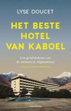 Het beste hotel van Kaboel 9789493420564 Lyse Doucet, Boeken, Verzenden, Gelezen, Lyse Doucet