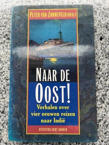 Naar de Oost (Indië, Indonesië), Verzenden, Peter van Zonneveld, 20e eeuw of later, Gelezen