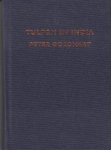 Tulpen in India - P. Goedhart 9789073585454, Boeken, Verzenden, Gelezen, P. Goedhart