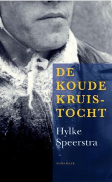 De koude kruistocht - Hylke Speerstra 9789056152116, Verzenden, Zo goed als nieuw, Hylke Speerstra
