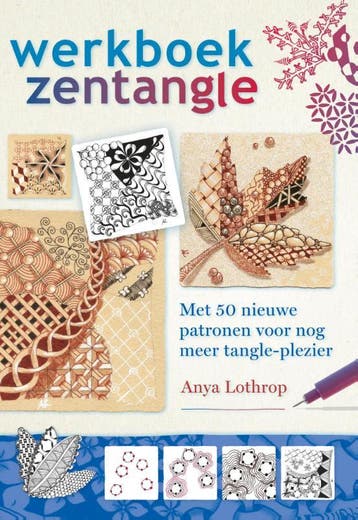 Werkboek Zentangle | Anya Lothrop; Likolaus Lenz | Nieuw, Boeken, Ophalen of Verzenden, Nieuw, Anya Lothrop; Likolaus Lenz